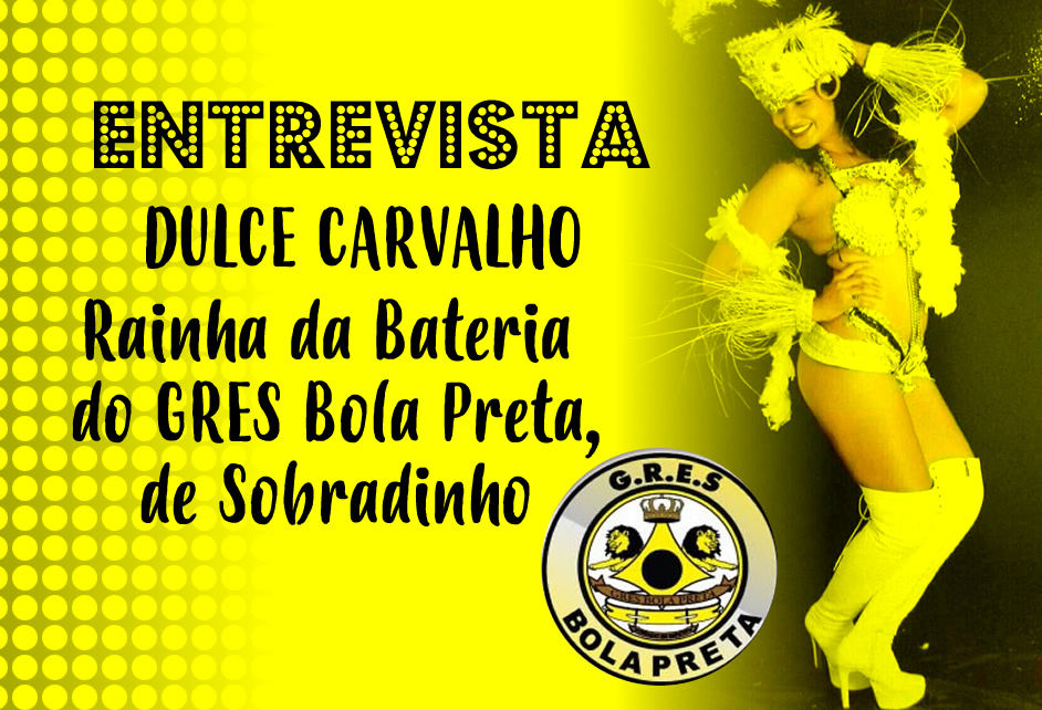 Carnavalesca Entrevista: Rainha da Bateria do GRES Bola Preta, de Sobradinho