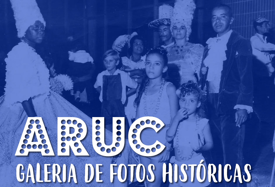 ARUC – GALERIA DE FOTOS HISTÓRICAS