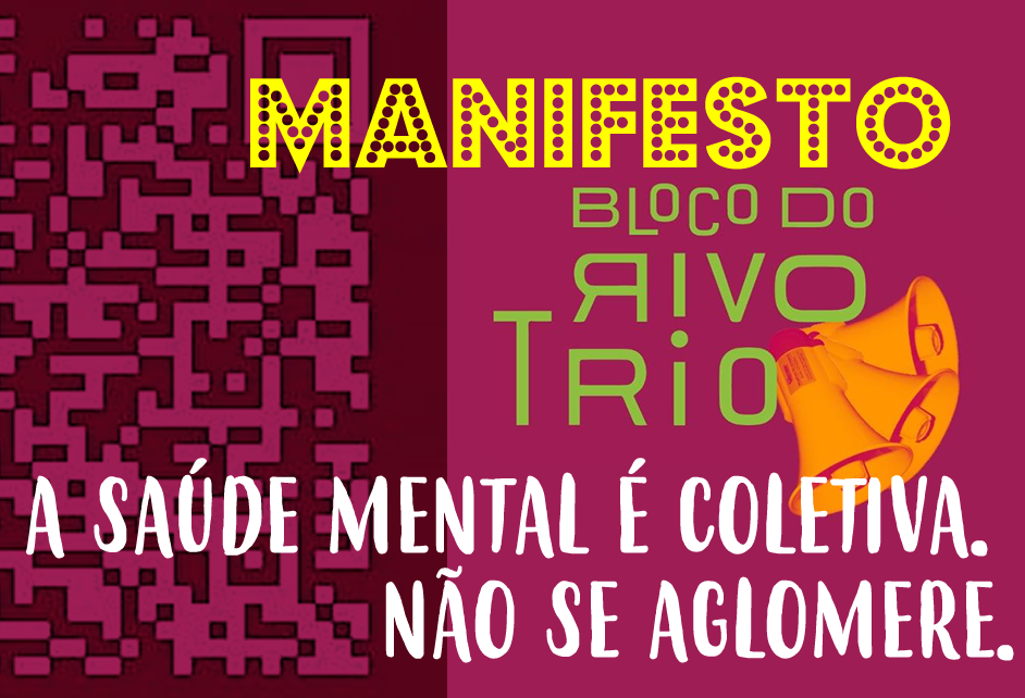 MANIFESTO RIVOTRIO – A Saúde Mental é Coletiva.