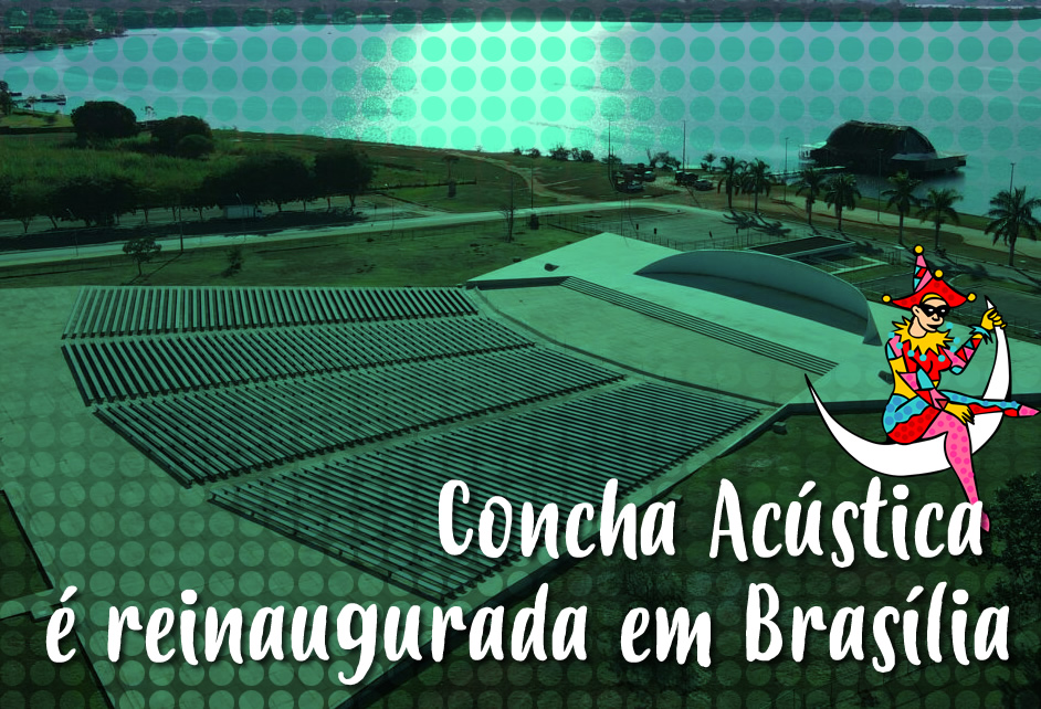 Concha Acústica é reinaugurada em Brasília